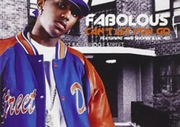 Instrumental: Fabolous - Can’t Let You Go (Instrumental) (Prod. By Just Blaze)
